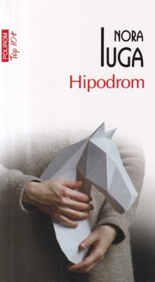 Nora Iuga - Hipodrom foto