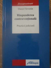 RASPUNDEREA CONTRAVENTIONALA. PRACTICA JUDICIARA-DANIEL SEVERIN foto