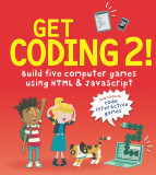 Get Coding 2! | David Whitney, Walker Books Ltd