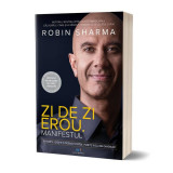 Cumpara ieftin Zi de zi erou - Paperback brosat - Robin Sharma - Act și Politon