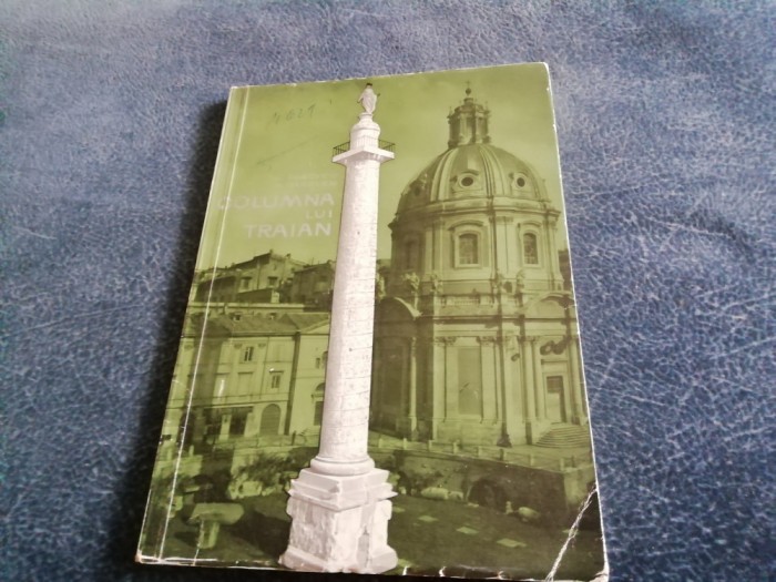 C DAICOVICIU - COLUMNA LUI TRAIAN