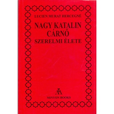 Nagy Katalin c&amp;aacute;rnő szerelmi &amp;eacute;lete - Lucien Hercegn&amp;eacute; Murat foto