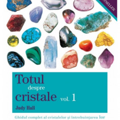 Totul despre cristale vol 1 - judy hall