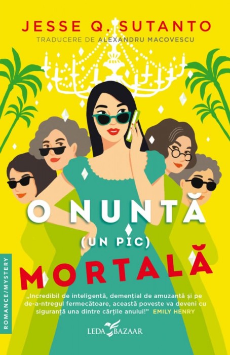 O Nunta (Un Pic) Mortala, Jesse Q. Sutanto - Editura Corint