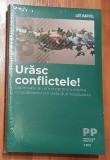 Urasc conflictele! de Lee Raffel Psihologia Practica