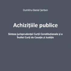 Achizitiile publice - Dumitru-Daniel Serban