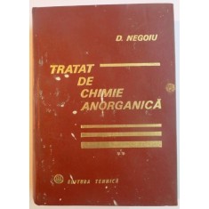 TRATAT DE CHIMIE ANORGANICA,VOL.2 de DUMITRU NEGOIU,BUC. 1972