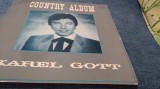 DISC VINIL KAREL GOTT--COUNTRY ALBUM -DISC STARE BUNA CHIAR FOARTE BUNA