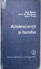 Adolescenții și Familia - Dan Banciu, Sorin Radulescu, Marin Voicu - Psihologie, Socializare, Integrare Socială - 1987 - Hardcover