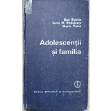 ADOLESCENTII SI FAMILIA-DAN BANCIU, SORIN M. RADULESCU, MARIN VOICU-255449
