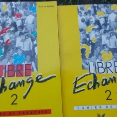 Libre echange 2. Methode de francais+Cahier de l'eleve- J. Courtillon, G. D. de Dalins