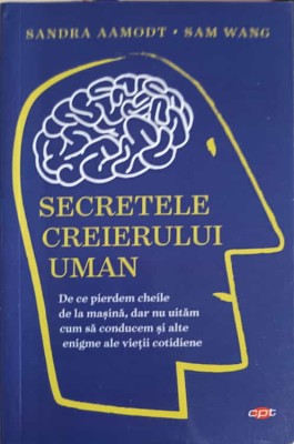SECRETELE CREIERULUI UMAN-SANDRA AAMODT, SAM WANG-256519 foto
