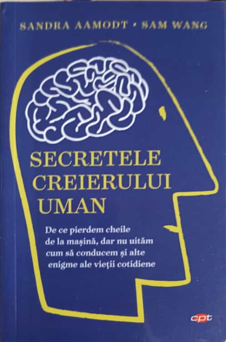 SECRETELE CREIERULUI UMAN-SANDRA AAMODT, SAM WANG-256519