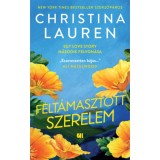 Felt&aacute;masztott szerelem - Egy love story m&aacute;sodik felvon&aacute;sa - Christina Lauren