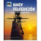 Nagy felfedezők - Utaz&aacute;s az ismeretlenbe - Karin Finan
