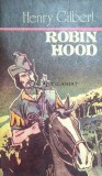 Cumpara ieftin Robin Hood - 1973 - Henry Gilbert ($D121)