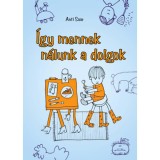 &Iacute;gy mennek n&aacute;lunk a dolgok - Saar