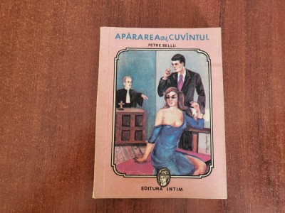 Apararea are cuvantul de Petre Bellu foto