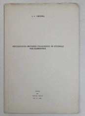 NECESITATEA METODEI FILOLOGICE IN STUDIILE FOLCLORISTICE de I. C. CHITIMIA *DEDICATIE foto