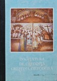 Invatatura de Credinta Crestina Ortodoxa, 1992, Editura Institutului Biblic, 447 pagini, Coperta Cartonata
