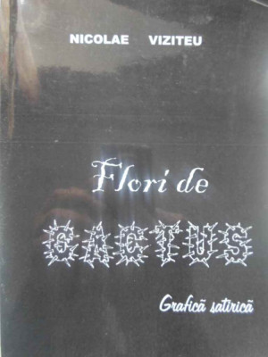 FLORI DE CACTUS. GRAFICA SATIRICA-NICOLAE VIZITEU foto