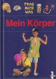 Andreas Piel - Mein Korper. Frag mich was. Cu ilustratii de Andreas Piel