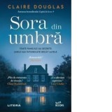 Sora din umbra - Claire Douglas, Oana Barbu