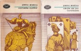 Pietro Aretino - Cartile de joc vorbitoare. Comedia curtilor, 2 volume