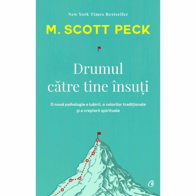 Drumul catre tine insuti. Ed a IV a, M. Scott Peck foto