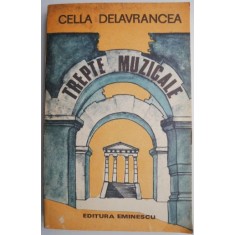 Trepte muzicale &ndash; Cella Delavrancea