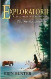 Exploratorii. Vol.9: Raul ursilor pierduti - Erin Hunter