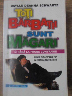 TOTI BARBATII SUNT MAGARI PANA LA PROBA CONTRARIE. GHIDUL FEMEILOR CARE VOR SA-I INTELEAGA PE BARBAT-DAYLLE-233015 foto