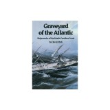 Graveyard of the Atlantic: Shipwrecks of the North Carolina Coast