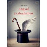 Angyal a cilinderben - Laslo Laura