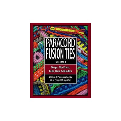 Paracord Fusion Ties - Volume 1: Straps, Slip Knots, Falls, Bars, and Bundles foto
