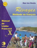 Dan Ion Nasta - Rivages. Methode de francais. Manual de Limba Franceza