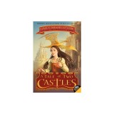 A Tale of Two Castles