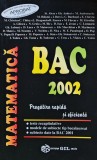 Matematica. BAC 2002. Pregatire rapida si eficienta - 2001 - Stefan Alexe ($V204)