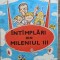 Intamplari din mileniul III - Alexandru Mironov// ilustratii Burschi Gruder