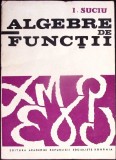 ALGEBRE DE FUNCTII-I. SUCIU-360187