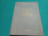 REȚETAR GENERAL DE PREPARATE CULINARE * 1962 * 3 3 6