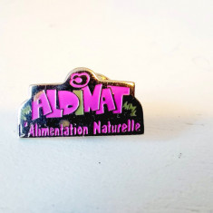 Insigna ALDINAT Alimentation Naturelle, metal, 2.5x1cm, colectie, vintage