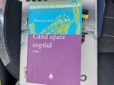 Francoise Dolto Cand apare copilul