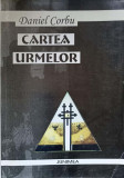 CARTEA URMELOR-DANIEL CORBU