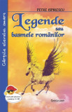 Legende sau basmele romanilor | Petre Ispirescu