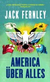 America uber alles | Jack Fernley, 2020, Rao