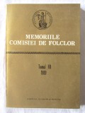 &quot;MEMORIILE COMISIEI DE FOLCLOR , Tomul III 1989&quot;. Academia Romana. Carte noua, 1993