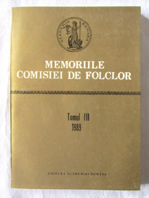 &amp;quot;MEMORIILE COMISIEI DE FOLCLOR , Tomul III 1989&amp;quot;. Academia Romana foto