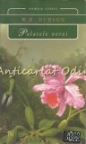 Palatele Verzi - W. H. Hudson, Nemira