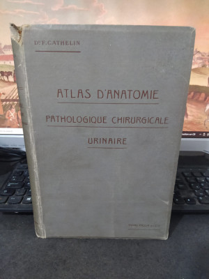 F. Cathelin, Atlas d&amp;#039;anatomie pathologique chirurgicale urinaire, Paris 1909 042 foto